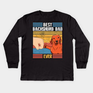 Dachshund Dog And Daddy Hand To Hand Best Dachshund Dad Ever Dog Father Parent July 4th Day Kids Long Sleeve T-Shirt